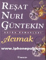 Acımak - Reşat Nuri Güntekin