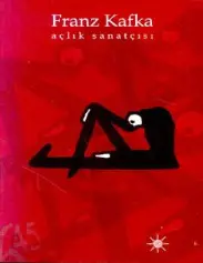 Açlık Sanatçısı - Franz Kafka