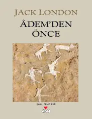 Ademden Önce - Jack London