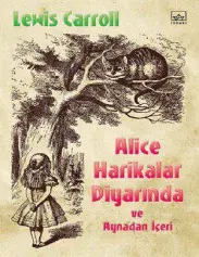 Alice Harikalar Diyarında - Lewis Carroll