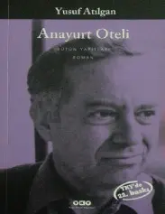 Anayurt Oteli - Yusuf Atılgan