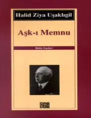 Aşk-ı Memnu - Halid Ziya Uşaklıgil