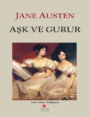 Aşk ve Gurur - Jane Austen