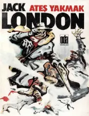 Ateş Yakmak - Jack London