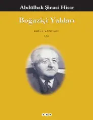 Boğaziçi Yalıları - Abdühak Şinasi Hisar