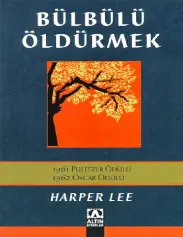 Bülbülü Öldürmek - Harper Lee