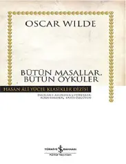 Bütün Masallar, Bütün Öyküler - Oscar Wilde