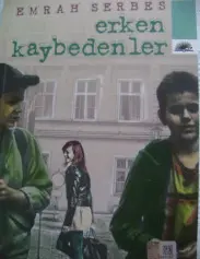 Erken Kaybedenler - Emrah Serbes