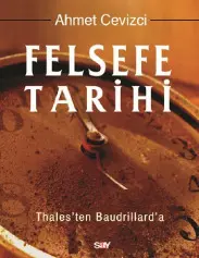 Felsefe Tarihi - Ahmet Cevizci