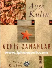 Geniş Zamanlar - Ayşe Kulin