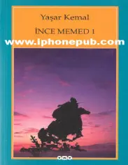 İnce Memed 1 - Yaşar Kemal