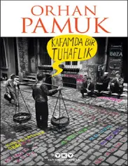 Kafamda Bir Tuhaflık - Orhan Pamuk