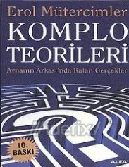 Komplo Teorileri - Erol Mütercimler