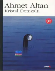 Kristal Denizaltı - Ahmet Altan