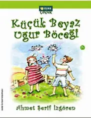 Küçük Beyaz Uğur Böceği - Ahmet Şerif İzgören