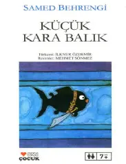 Küçük Kara Balık - Samed Behrengi