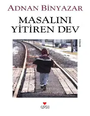 Masalını Yitiren Dev - Adnan Binyazar