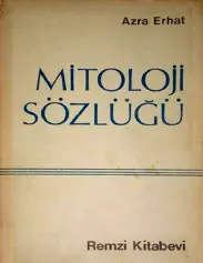 Mitoloji Sözlüğü - Azra Erhat