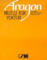 Mutlu Aşk Yoktur - Aragon