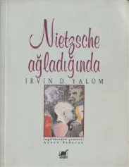 Nietzche Ağladığında - Irvin D. Yalom