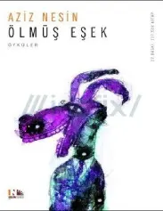 Ölmüş Eşek - Aziz Nesin