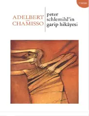 Peter Schlemihl'in Garip Hikayesi - Adelbert von Chamisso