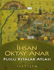 Puslu Kıtalar Atlası - İhsan Oktay Anar