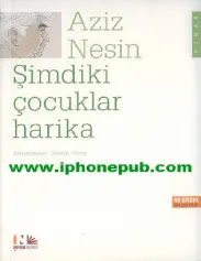 Şimdiki Çocuklar Harika - Aziz Nesin