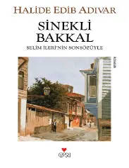 Sinekli Bakkal - Halide Edib Adıvar