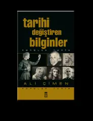 Tarihi Değiştiren Bilginler - Ali Çimen