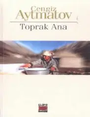 Toprak Ana - Cengiz Aytmatov