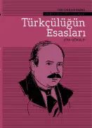 Türkçülüğün Esasları - Ziya Gökalp