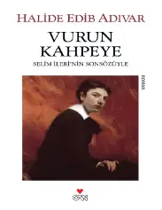 Vurun Kahpeye - Halide Edip Adıvar